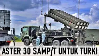 TURKI DIKABARKAN INGINKAN SISTEM RUDAL ASTER 30 SAMP/T BUATAN ITALIA DAN PRANCIS