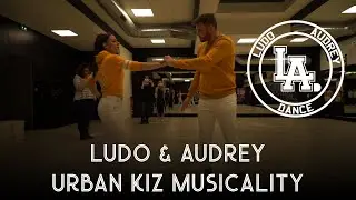 Ludo & Audrey - Traybeatz Dalea | Urban Kiz Musicality