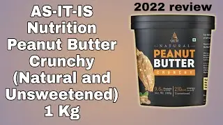 ASITIS PEANUT BUTTER REVIEW | AND UNBOXING Nutrition Peanut Butter Crunchy Natural & Healthy