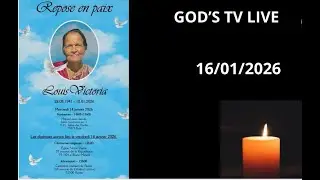 GOD'S TV Funerailles de Mme LOUIS Victoria 9am to 6pm le 16/01/2026