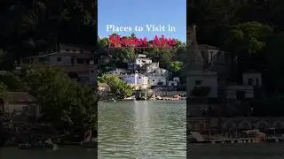 Places To Visit in Mount Abu,🦚🦢