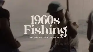 Archive footage of Fishing Trip | 1960s home movie film