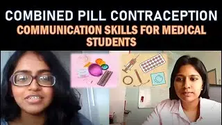 Combined Pill Contraception Consultation | Communication Skilll for Medical Students