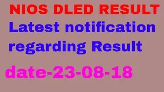 NIOS DLED RESULT Latest notification