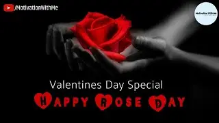 Happy Rose Day 2021 | Valentine Week Special Motivation Poetry - MotivationWithMe