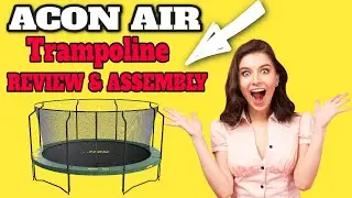 ACON AIR TRAMPOLINE REVIEW - SECRET ASSEMBLY TIPS UNBOXING FULL ASSEMBLY  TIMELAPSE