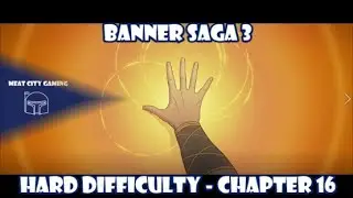 The Banner Saga 3 // Hard Difficulty Playthrough - Chapter 16