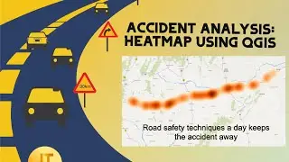 ROAD SAFETY| ACCIDENT ANALYSIS| BLACKSPOT IDENTIFICATION|PREPARATION OF HEATMAP USING QGIS