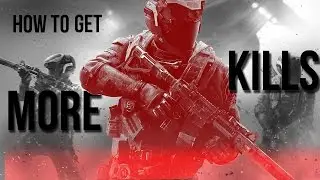 How To Get MORE KILLS - Infinite Warfare