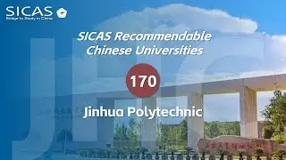 Jinhua Polytechnic College--SICAS Recommended Universities 170