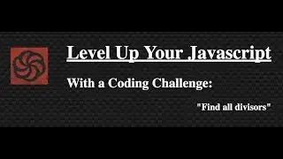 Codewars Javascript - Find all divisors