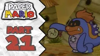 Paper Mario - Part 21: Gusty Gulch