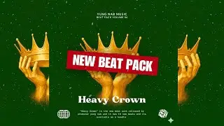 Beat Pack 84 - Heavy Crown (Produced By Yung Nab)