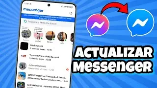 C&oacute;mo actualizar Messenger a la ultima versi&oacute;n/ Nuevos Cambios de Messenger
