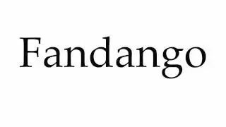 How to Pronounce Fandango