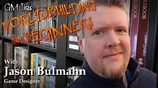 The Basics of RPG Worldbuilding for Pathfinder/D&D