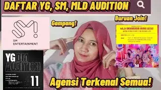 CARA DAFTAR SM, YG, MLD GLOBAL AUDITION 2022 | CARA JADI TRAINEE DI AGENSI BESAR?