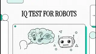 ROBOT IQ TEST - Abstract & Realistic Reasoning