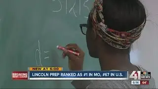 Lincoln College Prep named best public school in Missouri, top ten nationwide