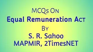 MCQs On The Equal Remuneration Act 1976
