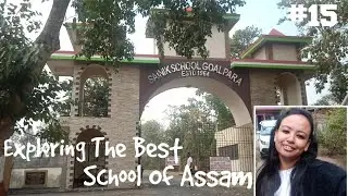 A Day In My Life Went To The Best School Of ASSAM | #SAINIK_SCHOOL_GOALPARA | #AssameseVideo