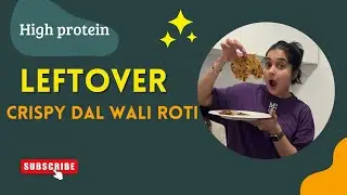 High-Protein Dal Wali Roti Recipe | Easy, Crispy & Perfect for Busy Days!