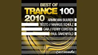 Trance 100 Best Of 2010, Pt. 1 of 4 (Full Continuous Mix)