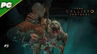 The Callisto Protocol Walkthrough Part 9 | Underground Tunnel Escape & Biophage Nest | No Commentary
