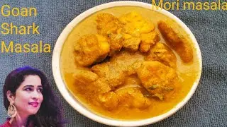 Gaon style shark masala |मोरी मसाला रेसिपी | Mushi curry. | Mori xacuti.