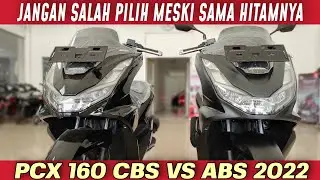 PCX 160 2022 ABS ATAU CBS | WARNA BOLEH SAMA HITAM TAPI FITUR BEDA