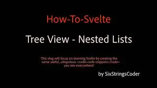 Tree View with Nested Lists (How-To-Svelte)