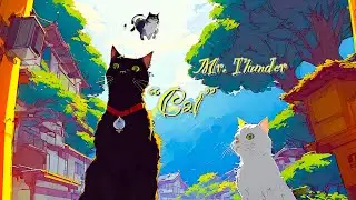 Anime AI Music Video | Mr. Thunder - Cat