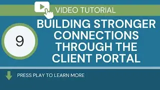 Building Stronger Connections Through the Client Portal