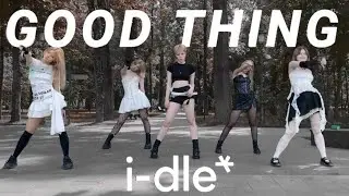 [KPOP IN PUBLIC / ONE TAKE] i-dle (아이들) 'Good Thing' | DANCE COVER | SSHINE