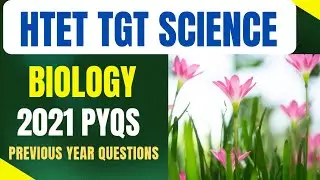 HTET TGT SCIENCE BIOLOGY 2021 PYQs #htet2024 #htetpyqs