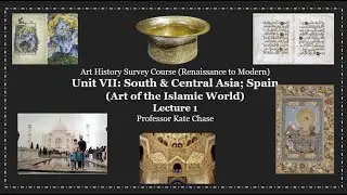 🎨Islamic Art | Islamic Art Post 1200 Explained | Art History Lecture 1 (Unit 7, Lecture 1)🎨