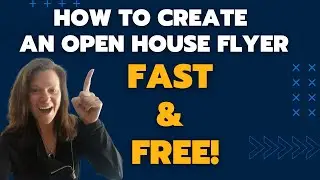 How To Create An Open House Flyer Fast & Free (Loan Officer Training)