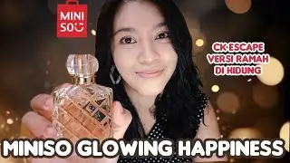 Miniso Glowing Happiness EDP | Parfum Miniso paling mevvah dan awet?
