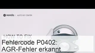 Fehlercode P0402: AGR-System - zu hoher Durchfluss festgestellt - Autofiches 24