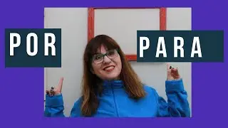 להבדיל בין המילים por ו-  para : לימוד ספרדית