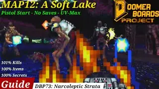 DBP73 MAP12: A SOFT LAKE - UV-Max Guide (BRUTAL Slaughter! 300+ Monsters! Pistol Start)