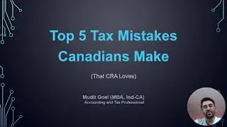 5 tax mistakes every Canadian makes - But CRA Loves