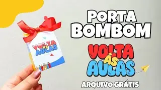 Porta bombom Volta às Aulas - Arquivo Grátis 