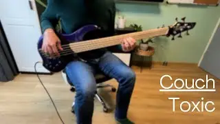Couch - Toxic - Bass Cover