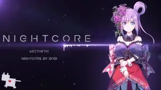 Nightcore - Aesthetic