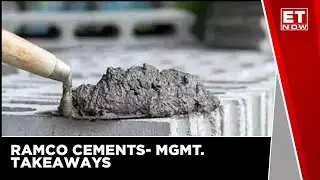 Ramco Cements&rsquo; CAPEX To Depend On Cash Flows | ET Now | Latest Updates | Business News
