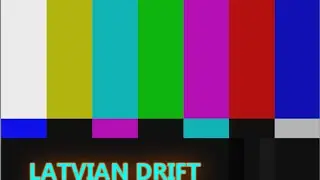 Latvian Drift