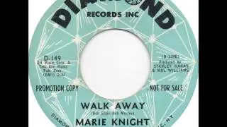 Marie Knight - Walk Away