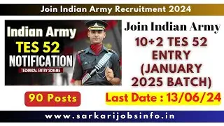 Join Indian Army TES 10+2 Entry | Indian Army Recruitment 2024 | Sarkari Jobs Info