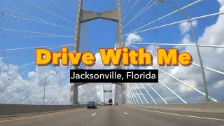 [4K] Drive With Me Jacksonville FL - Dames Point Bridge to Downtown (With Music)